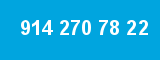 914 270 78 22